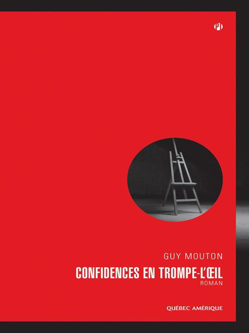 Title details for Confidences en trompe-l'œil by Guy Mouton - Available